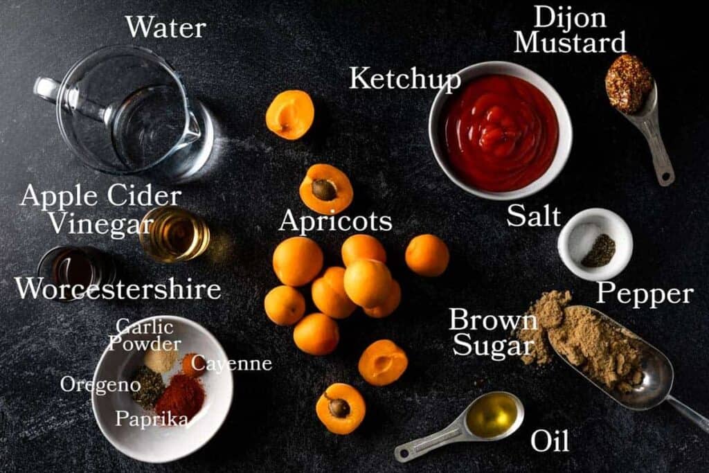 ingredients needed to make this recipe: water, ketchup, dijon mustard, apple cider vinegar, apricots, salt, pepper, worcestshire, brown sugar, oil, garlic powder, oregano, paprika, cayenne